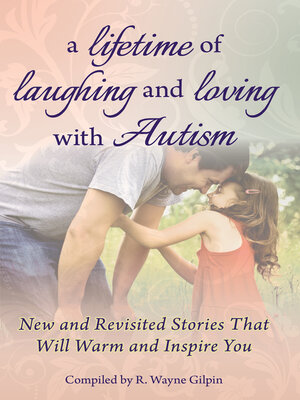 cover image of A Lifetime of Laughing and Loving with Autism